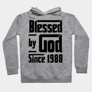 Blessed By God Since 1988 35th Birthday Hoodie